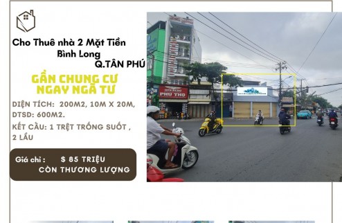 Cho thuê nhà 2 Mặt Tiền Bình Long 200m2, 2Lầu - NGAY NGÃ TƯ